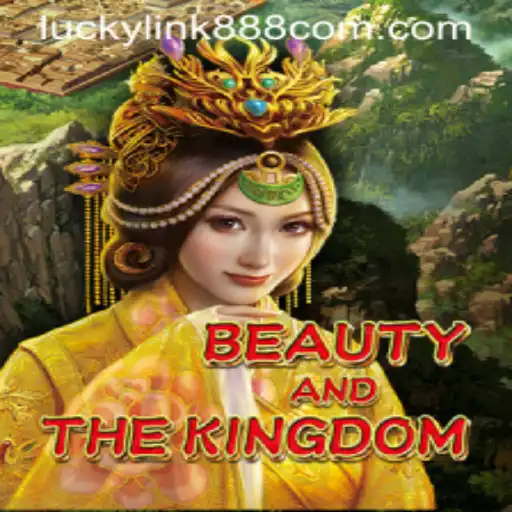 Exploring BeautyAndTheKingdom: A Magical Journey Through Strategy and Luck