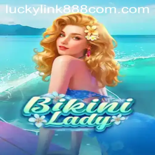 Exploring the Vibrant World of BikiniLady and the Essence of luckylink888