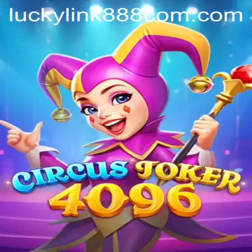 Exploring the Fascinating World of CircusJoker4096: A New Gaming Sensation