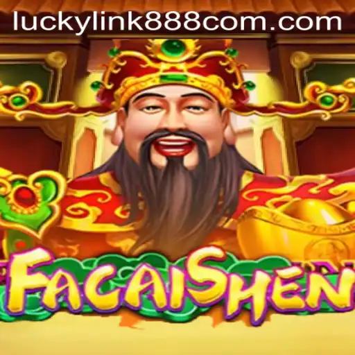 Exploring FaCaiShen: A Magical Journey into Fortune with LuckyLink888