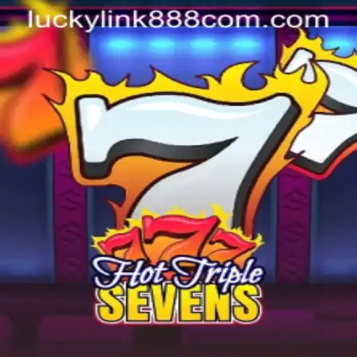 Exploring the Excitement of HotTripleSevens and the Luckylink888 Experience