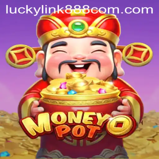 Unlocking the Excitement: MoneyPot and the Allure of luckylink888