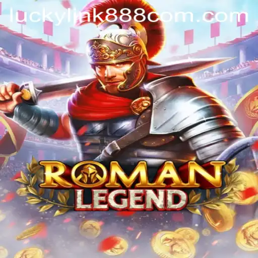 Dive into the World of RomanLegend with Luckylink888