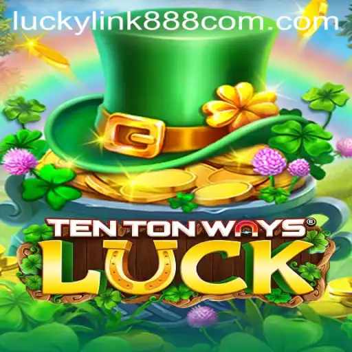 Unveiling the Excitement of TenTonWaysLuck: A Deep Dive into this Thrilling Game